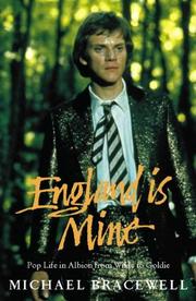 Cover of: England Is Mine Pop Life In Albion From by Michael Bracewell