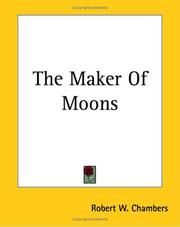 Cover of: The Maker of Moons by Robert W. Chambers