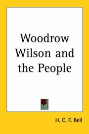Woodrow Wilson and the people by H. C. F. Bell