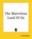 Cover of: The Marvelous Land Of Oz