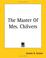 Cover of: The Master of Mrs. Chilvers