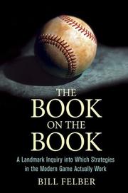 Cover of: The Book on The Book by Bill Felber, Bill Felber