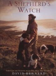 A shepherd's watch by Kennard, David.