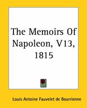 Cover of: The Memoirs Of Napoleon 1815 by Louis Antoine Fauvelet de Bourrienne