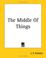 Cover of: The Middle Of Things