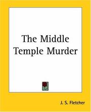 Cover of: The Middle Temple Murder by Joseph Smith Fletcher, Joseph Smith Fletcher