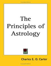 Cover of: The Principles Of Astrology by Charles E. O. Carter