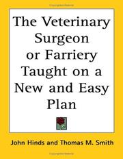 Cover of: The Veterinary Surgeon or Farriery Taught on a New and Easy Plan