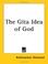 Cover of: The Gita Idea of God