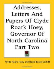 Cover of: Addresses, Letters And Papers of Clyde Roark Hoey, Governor of North Carolina by Clyde Roark Hoey