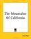 Cover of: The Mountains Of California