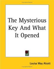 Cover of: The Mysterious Key And What It Opened