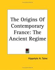 Cover of: The Origins of Contemporary France: The Ancient Regime