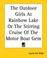 Cover of: The Outdoor Girls At Rainbow Lake Or The Stirring Cruise Of The Motor Boat Gem