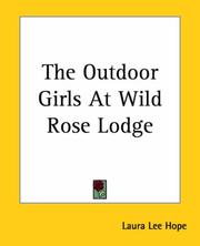 Cover of: The Outdoor Girls At Wild Rose Lodge by Laura Lee Hope