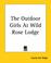 Cover of: The Outdoor Girls At Wild Rose Lodge