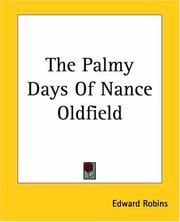 Cover of: The Palmy Days Of Nance Oldfield by Edward Robins