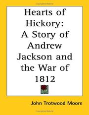 Cover of: Hearts of Hickory: A Story of Andrew Jackson And the War of 1812