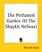 Cover of: The Perfumed Garden Of The Shaykh Nefwazi
