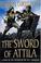 Cover of: The sword of Attila