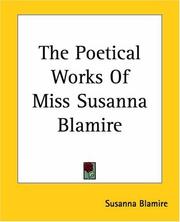 The Poetical Works Of Miss Susanna Blamire by Susanna Blamire