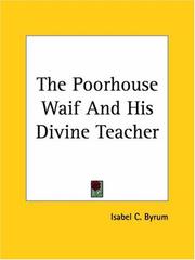 Cover of: The Poorhouse Waif And His Divine Teacher