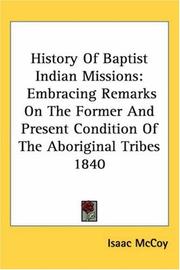 History of Baptist Indian missions by Isaac McCoy