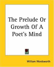 Cover of: The Prelude Or Growth Of A Poet's Mind by William Wordsworth
