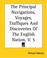 Cover of: The Principal Navigations, Voyages, Traffiques And Discoveries Of The English Nation