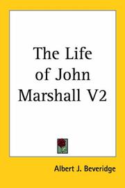 The Life of John Marshall by Albert Jeremiah Beveridge