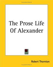 Cover of: The Prose Life of Alexander by Robert Thornton