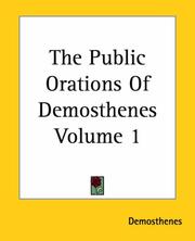 Cover of: The Public Orations Of Demosthenes by Demosthenes