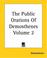 Cover of: The Public Orations Of Demosthenes