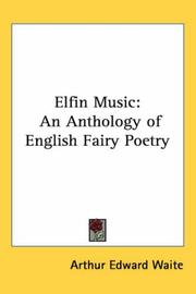 Cover of: Elfin Music by Arthur Edward Waite, Arthur Edward Waite