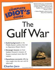 Cover of: The Complete Idiot's Guide To the Gulf War by Charles Jaco