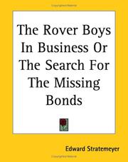 Cover of: The Rover Boys In Business Or The Search For The Missing Bonds