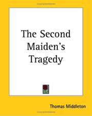 Cover of: The Second Maiden's Tragedy by Thomas Middleton