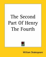 Cover of: The Second Part Of Henry The Fourth by William Shakespeare