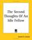 Cover of: The Second Thoughts Of An Idle Fellow