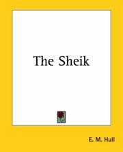 Cover of: The Sheik by E. M. Hull, E. M. Hull