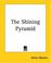 Cover of: The Shining Pyramid