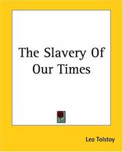 Cover of: The Slavery Of Our Times by Лев Толстой