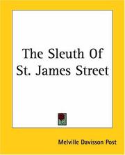 Cover of: The Sleuth Of St. James Street by Melville Davisson Post