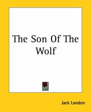 Cover of: The Son Of The Wolf by Jack London