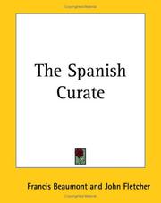 Cover of: The Spanish Curate by Francis Beaumont, John Fletcher