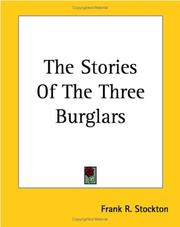 Cover of: The Stories Of The Three Burglars | T. H. White
