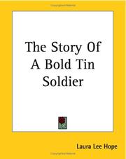 Cover of: The Story Of A Bold Tin Soldier