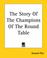 Cover of: The Story Of The Champions Of The Round Table