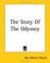 Cover of: The Story Of The Odyssey