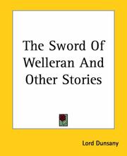 Cover of: The Sword Of Welleran And Other Stories by Lord Dunsany